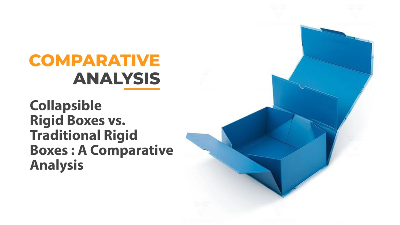 collapsible-rigid-boxes-vs-traditional-rigid-boxes