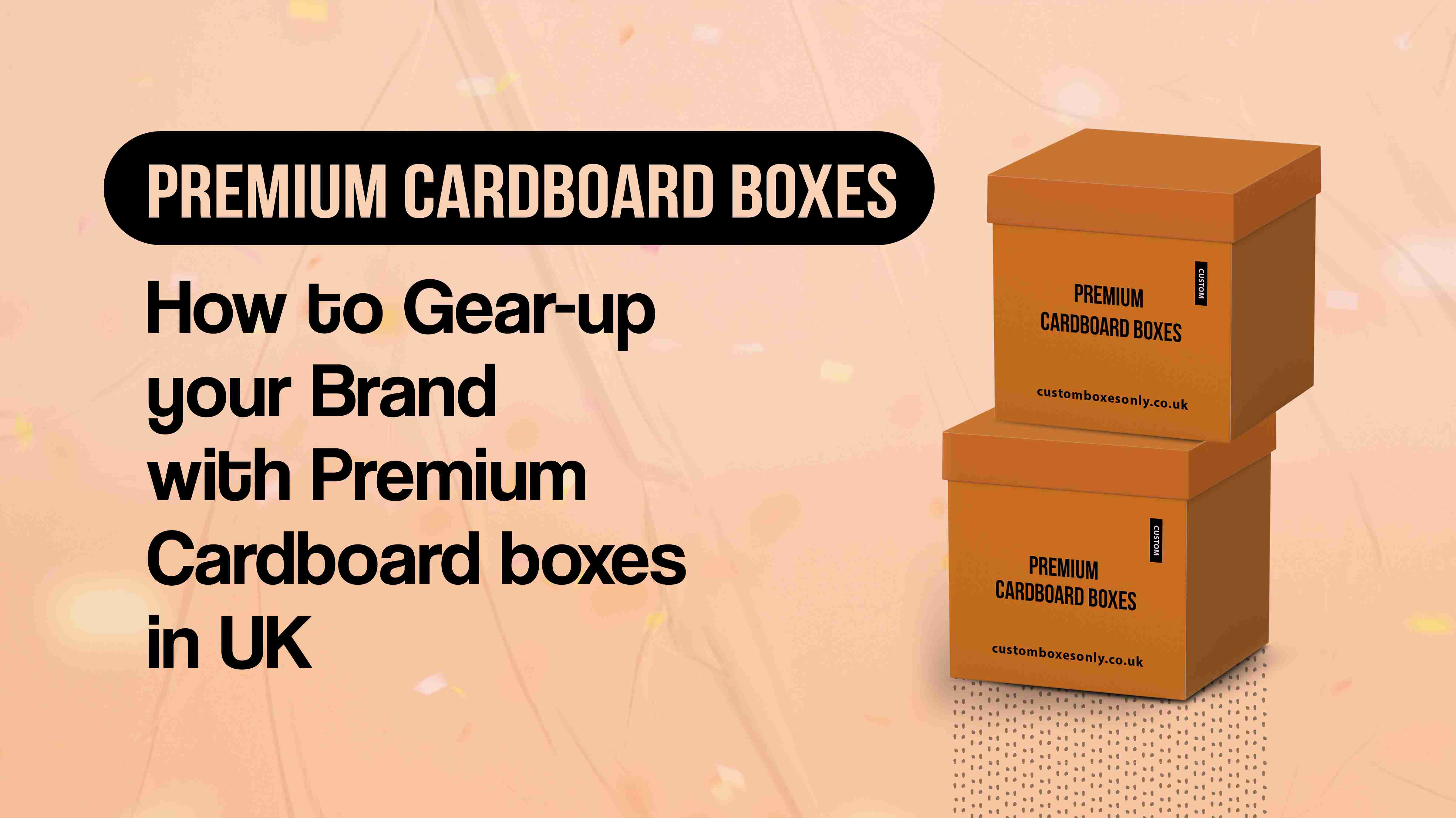 premium-cardboard-boxes-in-uk