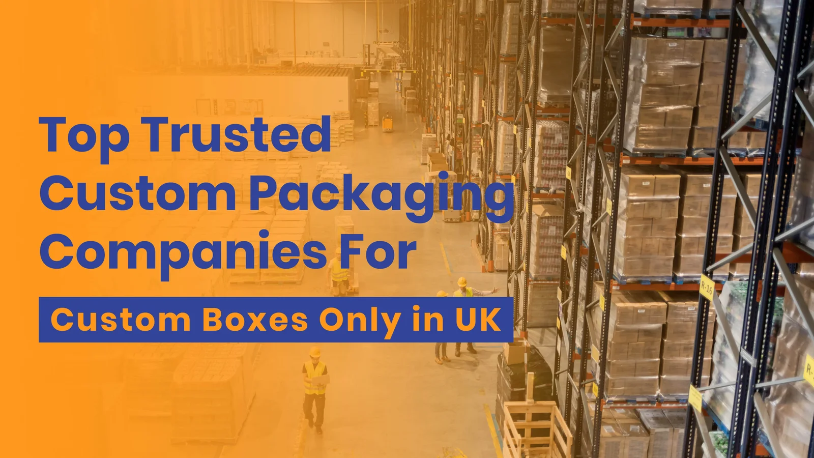 top-trusted-packaging-companies-for-custom-boxes